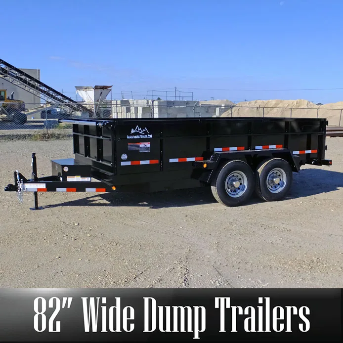 82 Wide Dump Trailers
